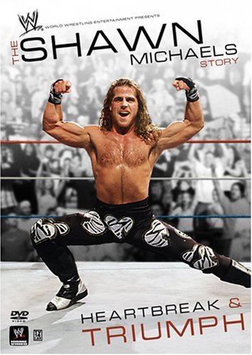 WWE: The Shawn Michaels Story - Heartbreak & Triumph