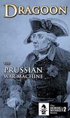 Dragoon : The Prussian War Machine