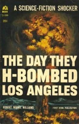 The Day They H-Bombed Los Angeles (Classic Ace SF, D-530)