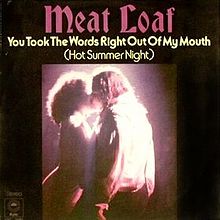 You Took The Words Right Out Of My Mouth (Hot Summer Night)