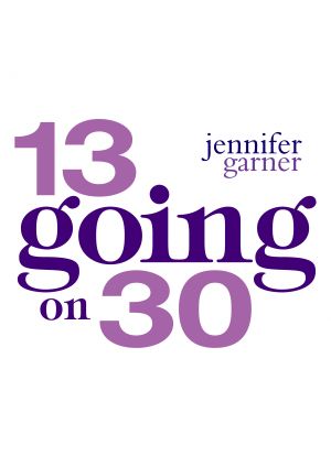 13 Going on 30