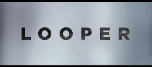 Looper (2012)