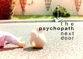 The Psychopath Next Door