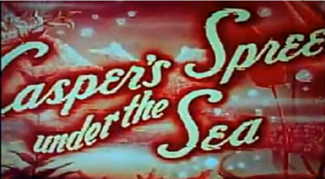 Casper's Spree Under the Sea