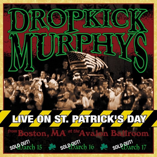 Live on St. Patrick's Day from Boston, MA at the Avalon Ballroom
