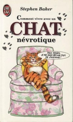 Comment Vivre Avec Un Chat Névrotique