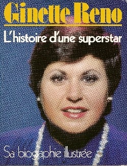 Ginette Reno - L'histoire d'une superstar