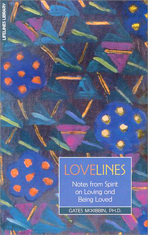 LoveLines: Notes from Spirit on Loving and Being Loved