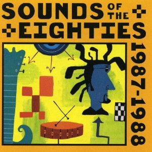 Time-Life: Sounds Of The Eighties [80'S] - The Rolling Stone Collection - 1987-1988