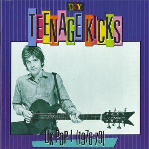 D.I.Y.: Teenage Kicks- UK Pop I (1976-79)