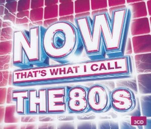 Now: That's What I Call the 80s