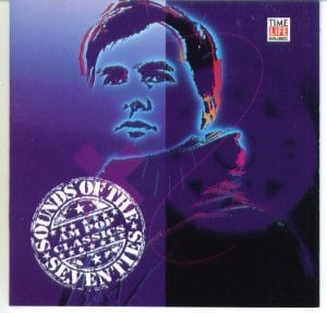 Time Life Sounds of the Seventies: AM Pop Classics