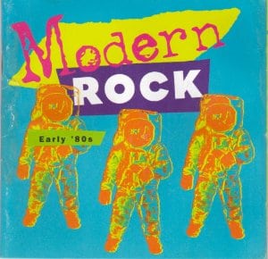 Modern Rock: Early '80s