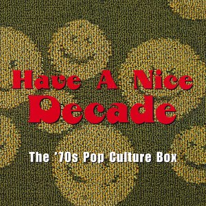 Have A Nice Decade: The '70s Pop Culture Box
