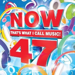 Now 47: That's What I Call Music