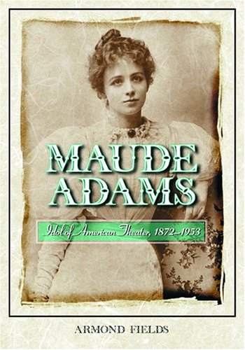 Maude Adams Maude Adams