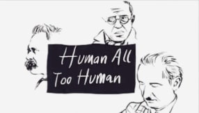 Human, All Too Human Human, All Too Human