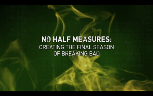 No Half Measures Creating The Final Season Of Breaking Bad Image of No Half Measures: Creating the Final Season of Breaking Bad