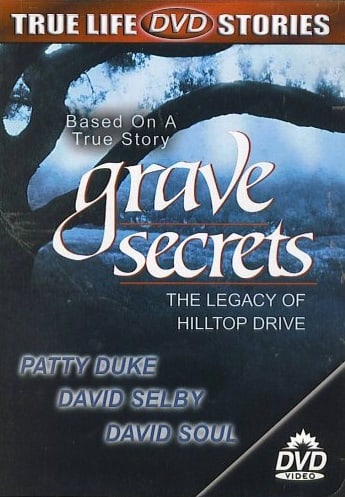 Grave Secrets: The Legacy of Hilltop Drive