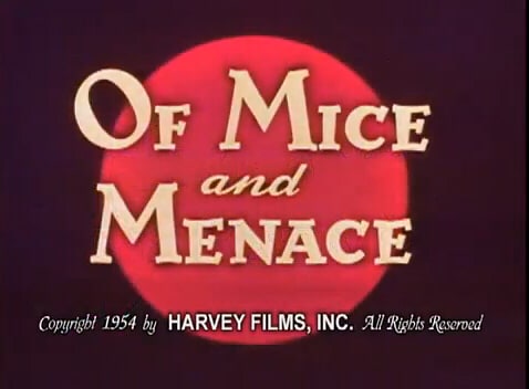 Of Mice and Menace