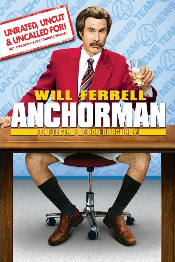 Anchorman: The Legend of Ron Burgundy (2004)