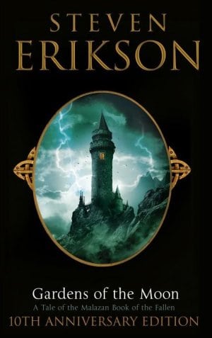 Gardens Of The Moon: 10th Anniversary Limited Edition (The Malazan Book of the Fallen, Book 1)