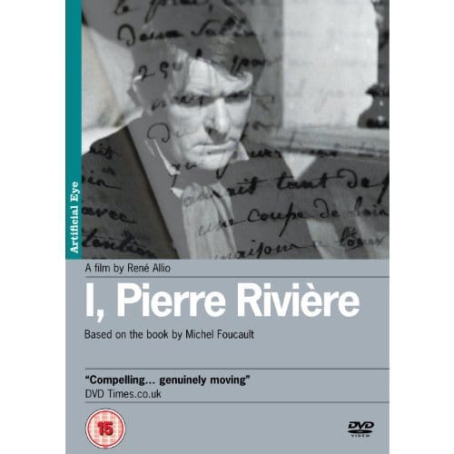 I, Pierre Rivière...