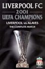 Liverpool vs Alaves - 2001 UEFA Cup Final 
