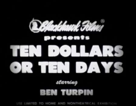 Ten Dollars or Ten Days