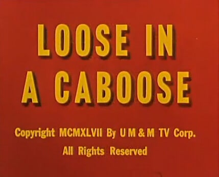Loose in a Caboose