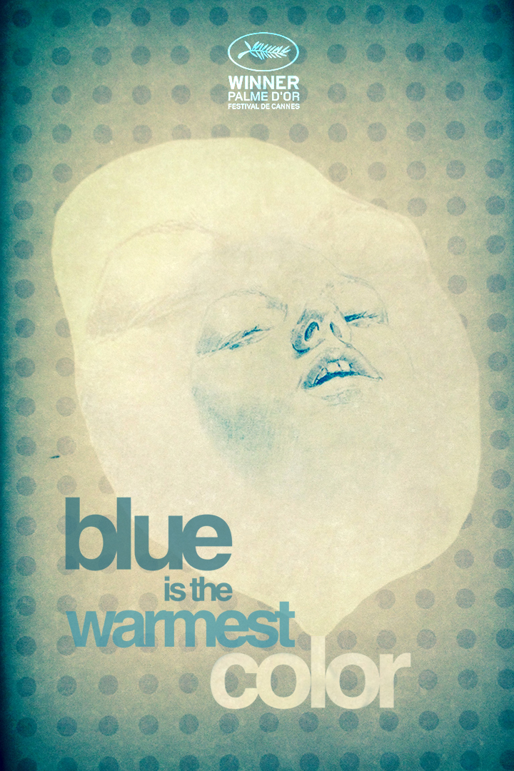 Blue Is The Warmest Color Blue Is The Warmest Color