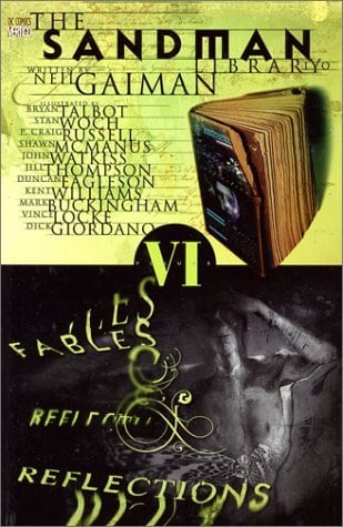 The Sandman, Vol. 6: Fables and Reflections
