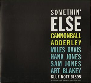 Cannonball Adderley Somethin' Else