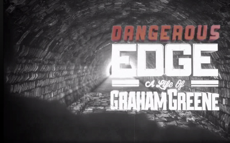 Dangerous Edge: A Life of Graham Greene