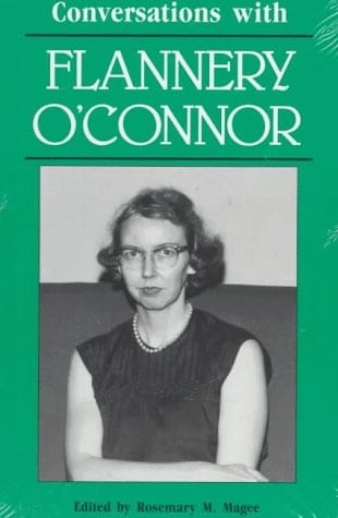 Conversations with Flannery O'Connor