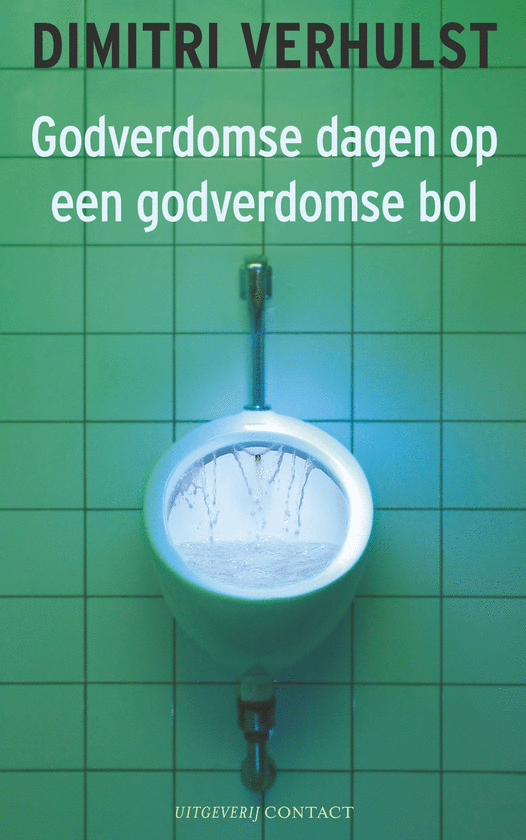 Godverdomse Dagen Op Een Godverdomse Bol