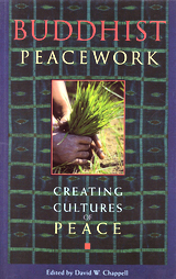 Buddhist Peacework: Creating Cultures of Peace