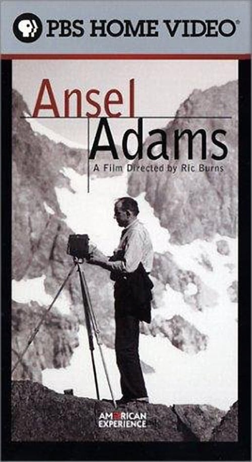 Ansel Adams: A Documentary Film