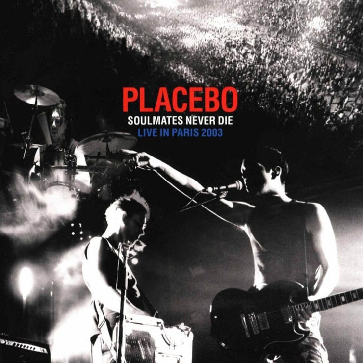Placebo - Soulmates Never Die - Live In Paris [DVD] [2004]