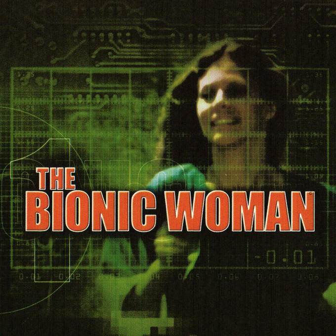 The Bionic Woman The Bionic Woman