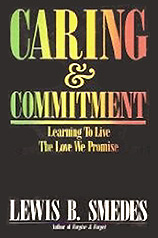 Caring & Commitment: Learning to Live the Love We Promise