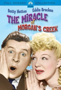The Miracle of Morgan's Creek (1944)