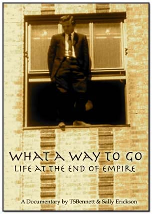 What a Way to Go: Life at the End of Empire