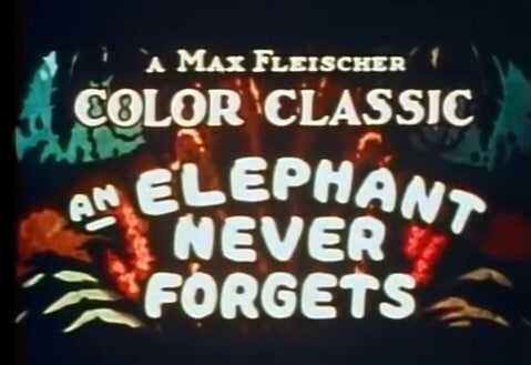 An Elephant Never Forgets