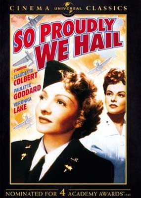 So Proudly We Hail (Universal Cinema Classics)