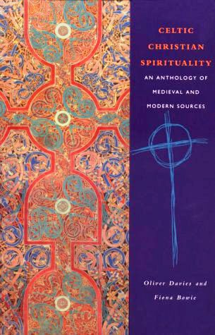 Celtic Christian Spirituality: An Anthology of Medieval and Modern Sources