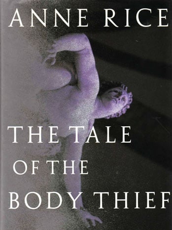 The Tale of the Body Thief (The Vampire Chronicles)
