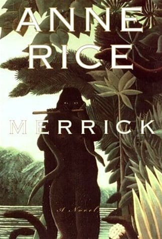Merrick (Vampire Chronicles #7)