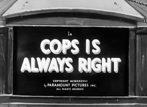 Cops Is Always Right