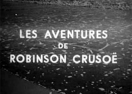 Les aventures de Robinson Crusoë Les aventures de Robinson Crusoë